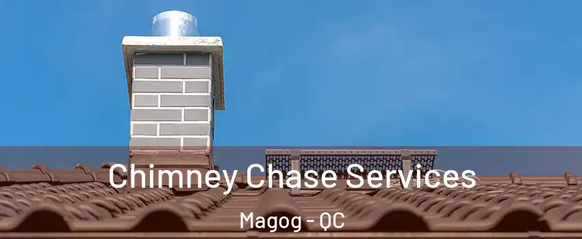 Chimney Chase Services Magog - QC