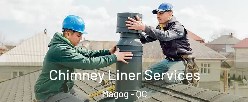 Chimney Liner Services Magog - QC
