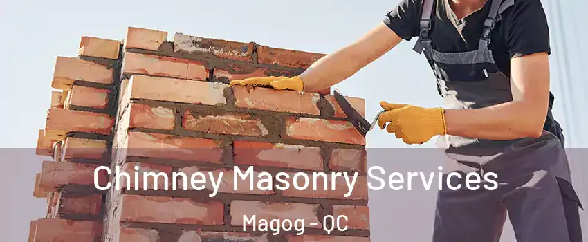Chimney Masonry Services Magog - QC