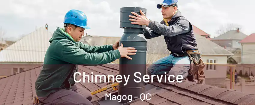 Chimney Service Magog - QC
