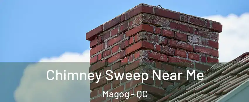 Chimney Sweep Near Me Magog - QC