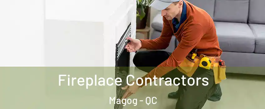 Fireplace Contractors Magog - QC