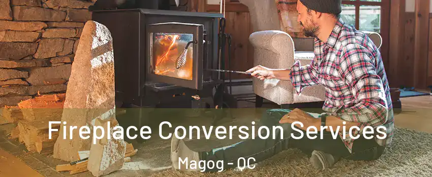 Fireplace Conversion Services Magog - QC