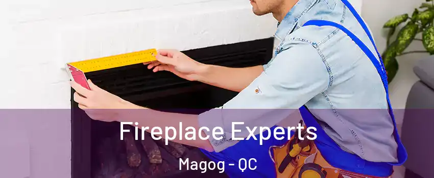 Fireplace Experts Magog - QC