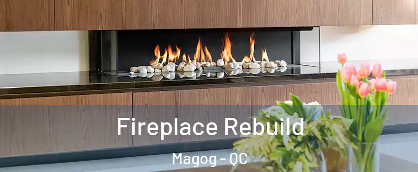 Fireplace Rebuild Magog - QC