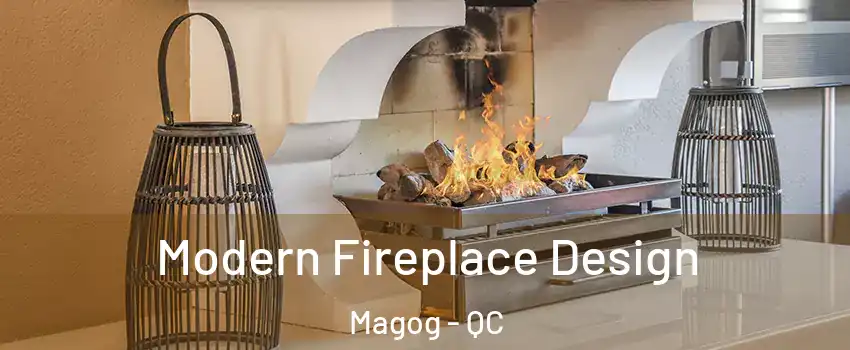 Modern Fireplace Design Magog - QC